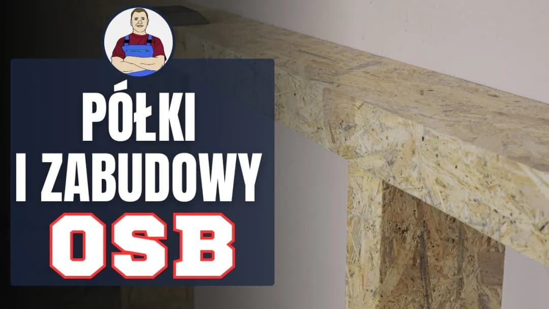 Jak zrobić regał z płyty OSB w 6 prostych krokach: praktyczny poradnik